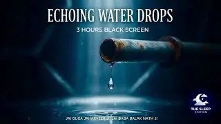 ​ASMR Water Drops in Pipe for Deep Sleep|Echoing Rain Sounds|The Sleep Station|Jai Guga Jaharveer Ji