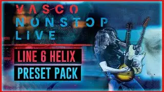 Stef Burns/Vince Pastano - Vasco Rossi Circo Massimo 2022 - Line6 Helix - HX STOMP Preset/Patch Pack