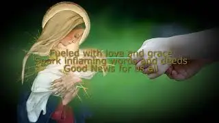 Fueled with love and grace. Spark inflaming words and deeds. Good News for us all.