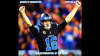 2024 Detroit Lions | Season Of Redemption - Chapter 4: The Reawakening Of The Beast