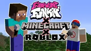 Friday Night Funkin' x Minecraft x ROBLOX Crossover! (FNF Week 1 Mod Showcase)