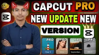 capcut pro new update new version। how to download Capcut Pro। Capcut Pro new version daunlod kare। 