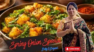 Spring Onion Special Aloo Sabzi 🌱🥔 | Winter Fresh Greens Recipe | Belly & Beyond