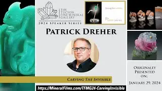 Patrick Dreher - Carving the Invisible - TFMG 2024 Speaker Series