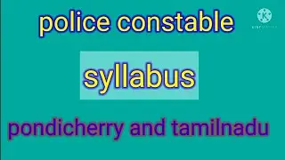 government job and police constable syllabus pondicherry and tamilnadu.