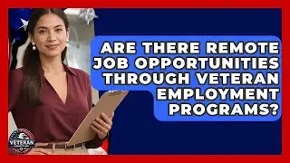 Are There Remote Job Opportunities Through Veteran Employment Programs? - Veteran Community Guide