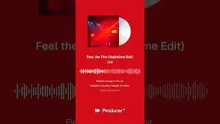 Feel the Fire Nighttime Edit