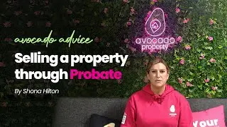 Shona's advice on selling a property through probate