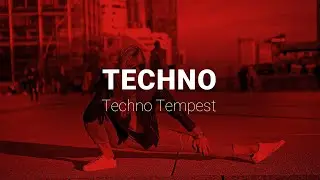 Techno Tempest - Techno Music ♫