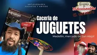 Caceria de Juguetes en Medellín!
