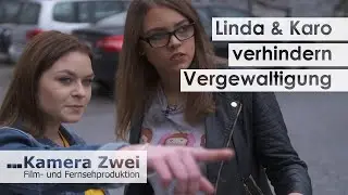 Linda und Karo verhindern Vergewaltigung und schnappen Täter | Kamera Zwei