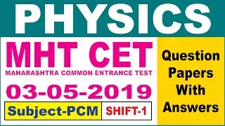 MHTCET 2019 PCM  PHYSICS  Question Papers With Answers 3-5-2019 SHIFT 1