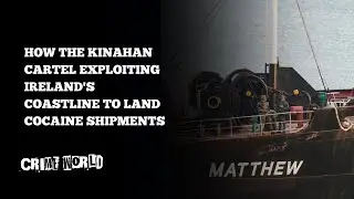 How the Kinahan Cartel is exploiting Ireland's coastline to land cocaine shipments