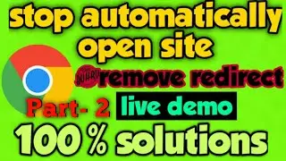 How to block Ads & Popup Android mobile | chrome automatically opens sites in Android | Part-2