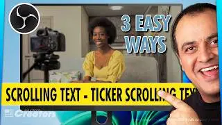 How To Make Scrolling Text In OBS Studio So Easy! 3 Ways