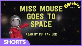 CBeebies: Stargazing - Miss Mouse Goes To Space - Story