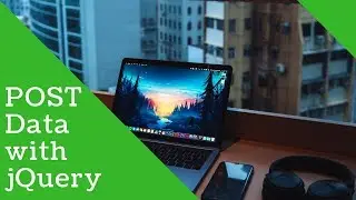 jQuery POST PHP Tutorial: Submit form data to a back-end script with AJAX