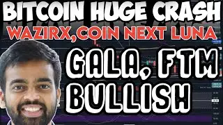 BITCOIN BIG CRASH😭 WAZIRX COIN WILL BE ZERO.FTM GALA BULLISH TREND🔥Crypto News Today.