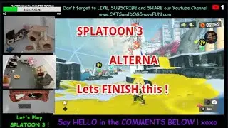 SPLATOON 3 - Pt 4 - LETS PLAY - ALTERNA, End FUTURE UTOPIA, Start COZY & SAFE FACTORY #livestream