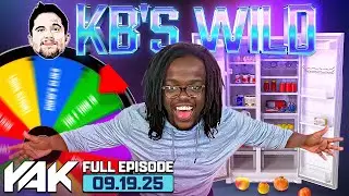 Zah's Back on the Sauce for Another Edition of KB's Wild | The Yak 9-19-25