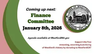 Finance Committee Meeting - January 8th, 2026 | Westford, MA