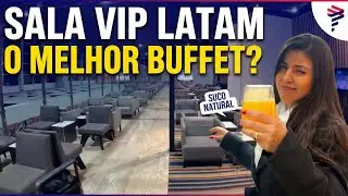 SALA VIP LATAM (GRU): Tudo o que você precisa saber! (Acesso, Comida e Dicas)