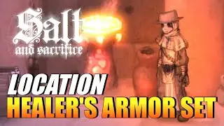 Salt And Sacrifice - Healer's Armor Set Location