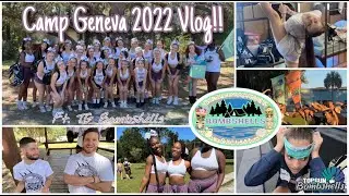 Camp Geneva 2022 Vlog!! Ft.TopGun Bombshells