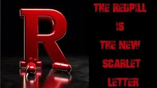 Black Pill Daily #119: The New Scarlet Letter