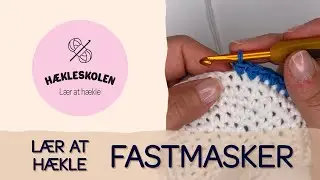 L&aelig;r at h&aelig;kle fastmasker (fm) | H&aelig;kling
