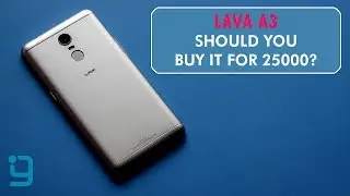 Lava A3 Full Review: Should You Buy it?
