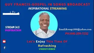 INSPIRATIONAL  JOURNEY (42) EXPERIENCE-Guy Francis