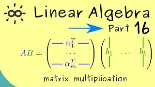 Linear Algebra 16 | Matrix Product