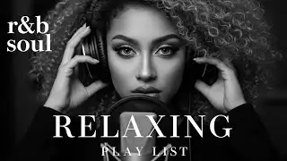 【R&B Soul】Romantic Smooth R&B Groove &ndash; Late Night Chill Mix for Lovers