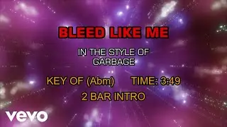Garbage - Bleed Like Me (Karaoke)