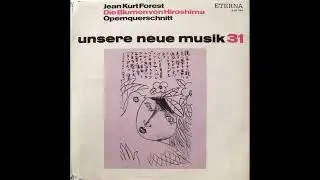 Jean Kurt Forest – Die Blumen Von Hiroshima (Opernquerschnitt)