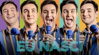 Leandro Borges - Eu Nasci (Clipe Oficial)