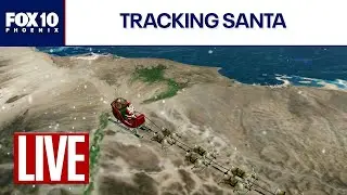 🔴 LIVE: Tracking Santa as he makes his way around the world | FOX 10 Phoenix