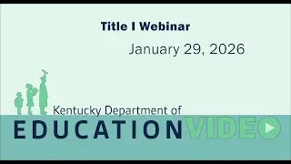 Title I Webinar &ndash; January 29, 2026