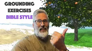 Grounding Exercises...Bible Style??!! #bible #mentalhealth #anxiety
