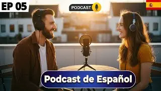 Cómo Hablar de tu Comida Favorita (Como un Latino) | Aprende Español con Podcast