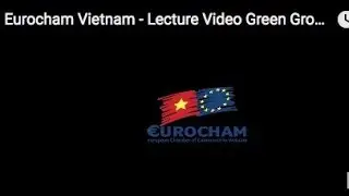Eurocham Vietnam - Lecture Video Green Growth - Aerial Drone/Camera Ho Chi Minh City