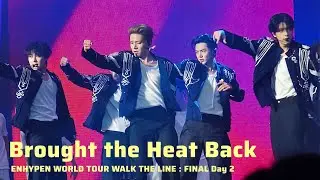 ENHYPEN - Brought the Heat Back | WALK THE LINE : FINAL Day 2 #251025 