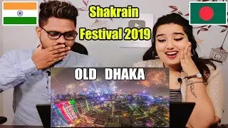 Indian Reaction On Shakrain Festival of Old Dhaka 2019 4K Drone Shots
