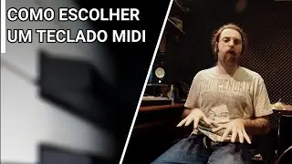 Controlador MIDI - Como escolher seu Teclado Controlador MIDI - Home Studio Barato