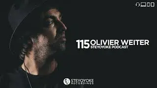 Olivier Weiter - Steyoyoke Podcast 115