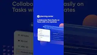 Collaborate More Easily on Tasks with Live Updates, Now in #PlanningCenter #churchministry #shorts