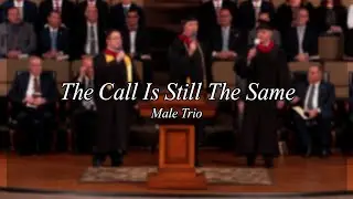 The Call Is Still The Same - Trio - Heartland Baptist Bible College