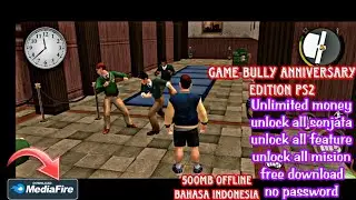 FULL UPDATE GAME BULLY ANNIVERSARY EDITION PS2 UNLOCK ALL FEATURE NO LAG AND BUG BAHASA INDONESIA!!
