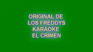 EL CRIMEN KARAOKE CANTA COMO LOS FREDDYS